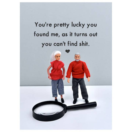 Lucky You Found Me Card