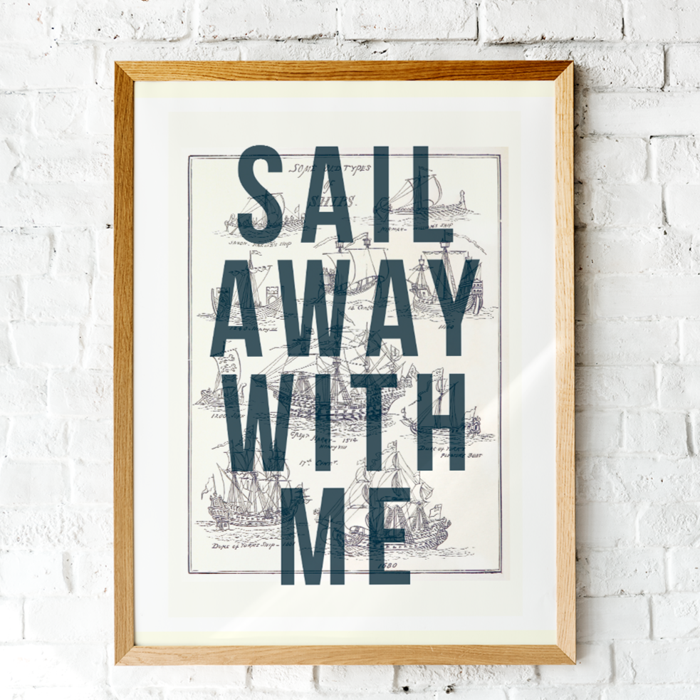 Sail Away With Me Art Print