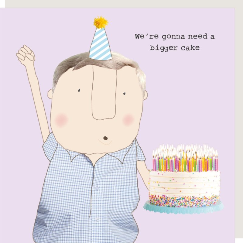 Bigger Cake Birthday Card