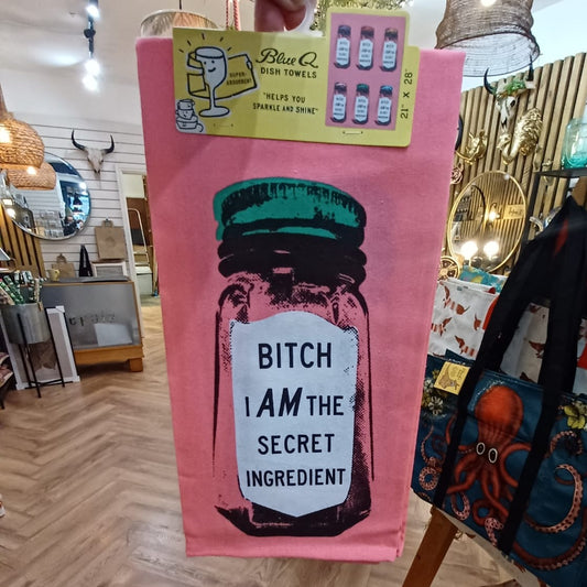 Bitch I am The Secret Ingredient Tea Towel