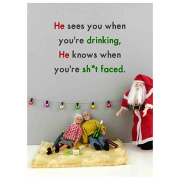 He sees you when your drinking Christmas Card