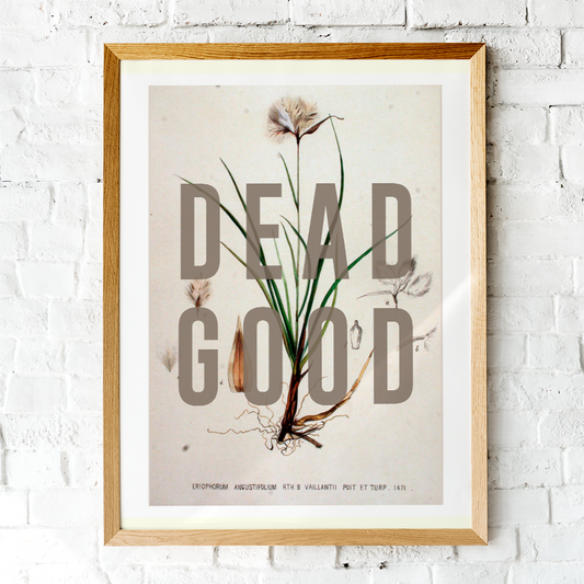 Dead Good Unframed Art Print