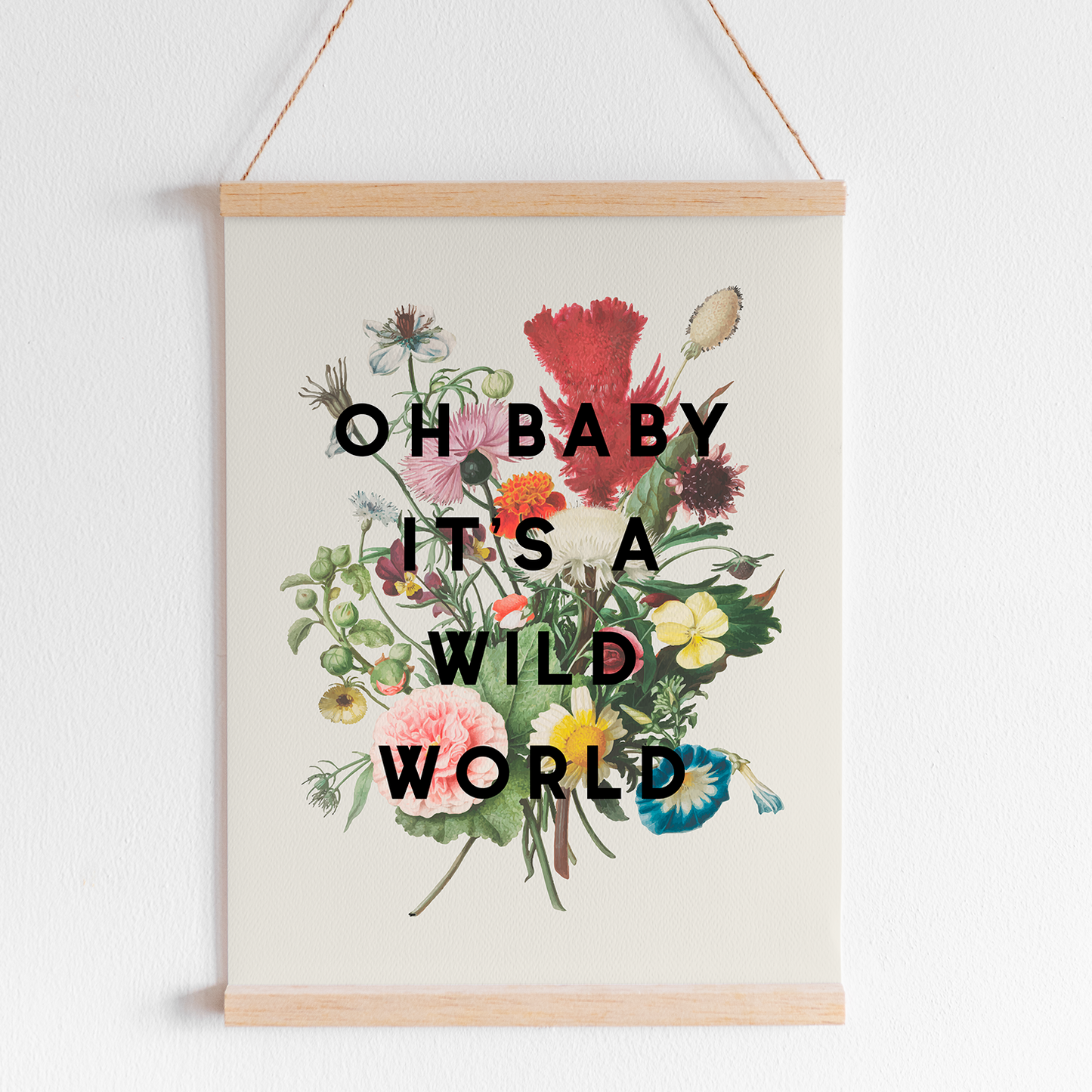 Oh Baby Its A Wild World Unframed Print