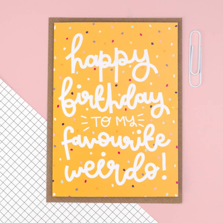 Favourite Weirdo Birthday Card