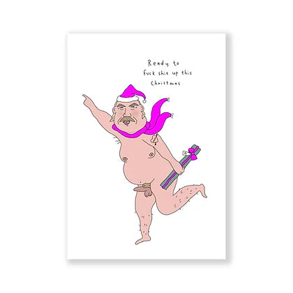 Ready To Fuck Shit Up Christmas Card