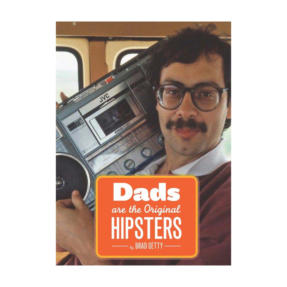 Dads Are The Original Hipsters Book
