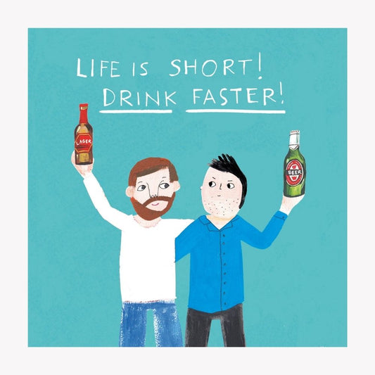 Drink Faster Birthday Card with Two Men holding Up Beers in the air