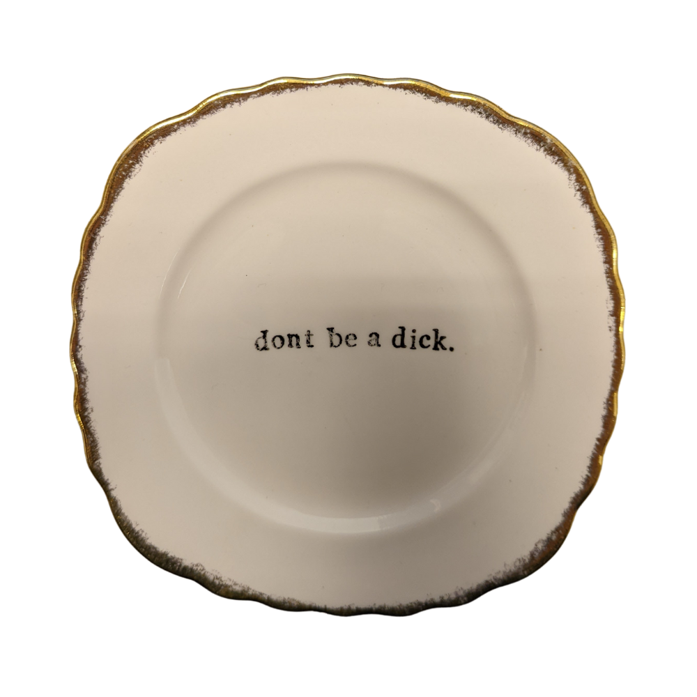 Don't Be A Dick Vintage Cake Plate, 16cm